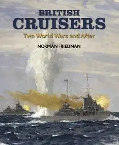 British Cruisers: Two World Wars and After