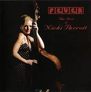 Nicki Parrott - Fever: The Best Of Nicki Parrott (2011)