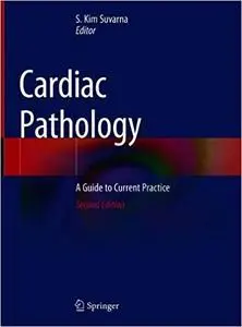 Cardiac Pathology: A Guide to Current Practice Ed 2