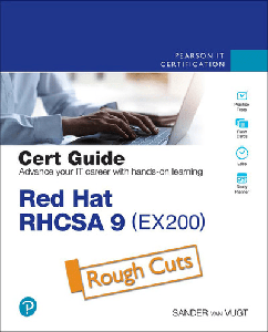 Red Hat RHCSA 9 Cert Guide: EX200 (Rough Cuts)