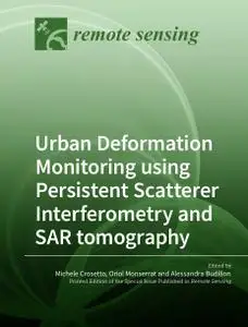 Urban Deformation Monitoring using Persistent Scatterer Interferometry and SAR tomography