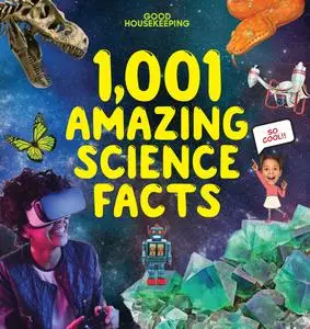 Good Housekeeping 1,001 Amazing Science Facts