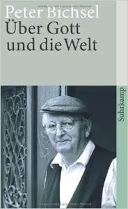 Über Gott und die Welt: Schriften zur Religion