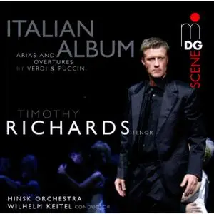 Timothy Richards - Italian Album: Arias and Overtures by Verdi and Puccini (2011)