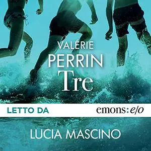 «Tre» by Valerie Perrin