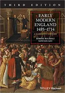 Early Modern England 1485-1714: A Narrative History Ed 3