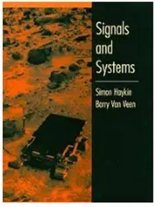 Simon Haykin, Barry Van Veen, "Signals and Systems" (Repost) 