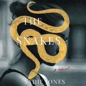 «The Snakes» by Sadie Jones