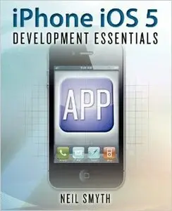 iPhone iOS 5 Development Essentials