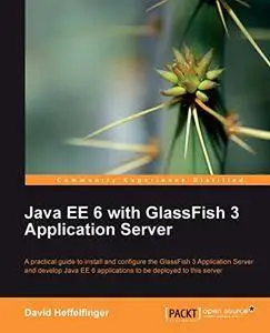 Java EE 6 with GlassFish 3 Application Server