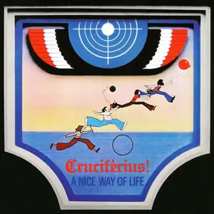 Cruciférius - A Nice Way Of Life (1970) [2012, O-Music, OM 71025]