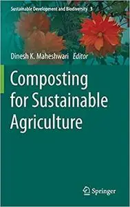 Composting for Sustainable Agriculture