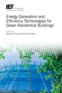 Energy Generation and Efficiency Technologies for Green Residential Buildings (Energy Engineering)