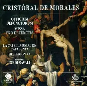 Jordi Savall, La Capella Reial de Catalunya, Hespèrion - Cristóbal de Morales: Officium Defunctorum; Missa Pro Defunctis (1992)