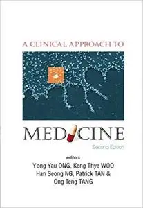 A Clinical Approach to Medicine (2nd Edition) (Repost)