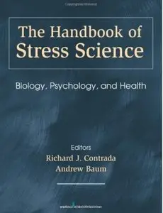 The Handbook of Stress Science: Biology, Psychology, and Health [Repost]