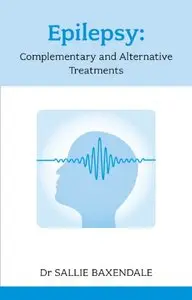 Epilepsy: Complementary and Alternative Treatments (repost)