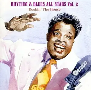 VA - Rhythm & Blues All Stars Vol.2: Rockin' The House (1999)