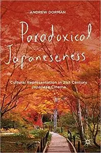 Paradoxical Japaneseness: Cultural Representation in 21st Century Japanese Cinema (Repost)