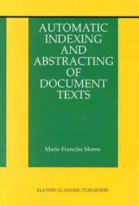 Automatic Indexing and Abstracting of Document Texts 