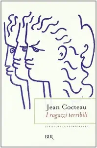 Jean Cocteau - I ragazzi terribili