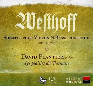 Les Plaisirs du Parnasse - Johann Paul von Westhoff: Sonates pour Violon et Basse continue (2005) (Repost)