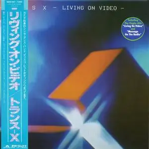 Trans-X - Living On Video (1983)