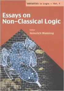 Essays on Non-classical Logic: v. 1