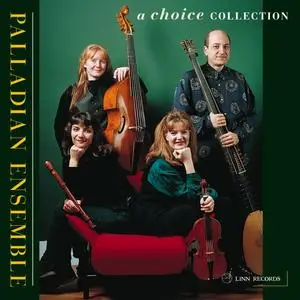 Palladian Ensemble - A Choice Collection: Music of Purcell's London (1995)