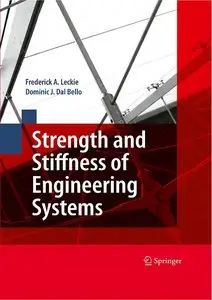 Strength and Stiffness of Engineering Systems by Frederick A. Leckie [Repost]
