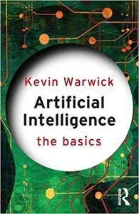 Artificial Intelligence: The Basics (Repost)