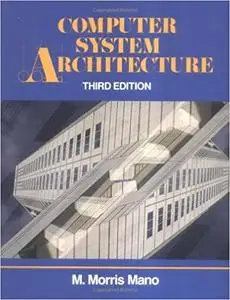 Computer System Architecture (3rd Edition)