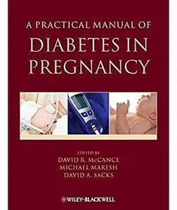 A Practical Manual of Diabetes in Pregnancy [Repost]