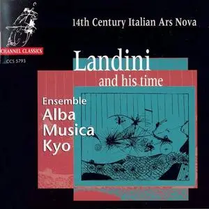 Ensemble Alba Musica Kyo - Landini and His Time (1993)