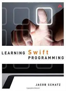 Learning Swift Programming (Addison-Wesley Learning)