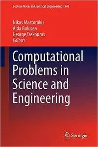 Computational Problems in Science and Engineering