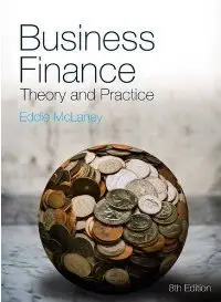 Business Finance: Theory and Practice, 8 edition