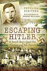 Escaping Hitler: A Jewish Boy's Quest for Freedom and His Future