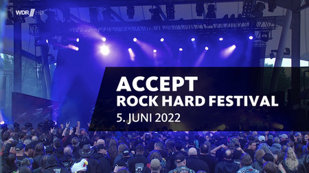 Accept - Live Rock Hard Festival (2022)