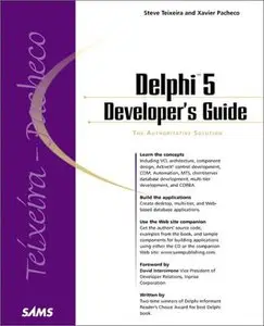 Delphi 5 Developer's Guide (Developer's Guide) by Xavier Pacheco