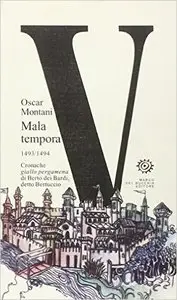 Oscar Montani - V. Mala tempora
