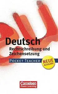 Pocket Teacher. Deutsch: Rechtschreibung und Zeichensetzung