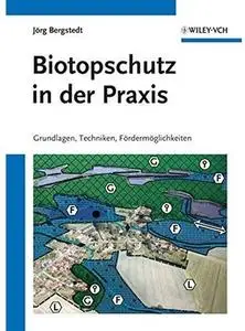 Biotopschutz in der Praxis: Grundlagen - Planung - Handlungsmöglichkeiten [Repost]