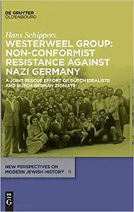 Westerweel Group: Non-Conformist Resistance Against Nazi Germany