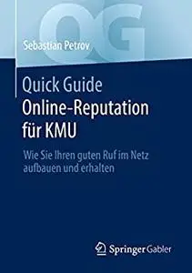 Quick Guide Online-Reputation für KMU: Wie Sie Ihren guten Ruf im Netz aufbauen und erhalten