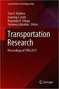 Transportation Research: Proceedings of CTRG 2017