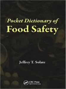 Pocket Dictionary of Food Safety