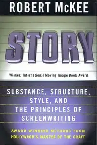 Story: Substance, Structure, Style and The Principles of Screenwriting (Repost)