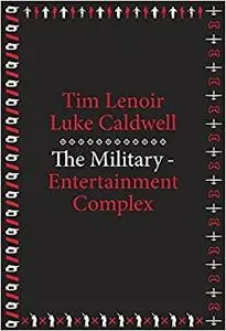 The Military-Entertainment Complex