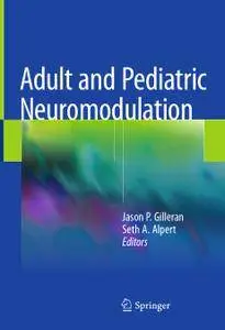 Adult and Pediatric Neuromodulation